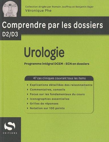 Urologie : programme intégral DCEM, ECN en dossiers