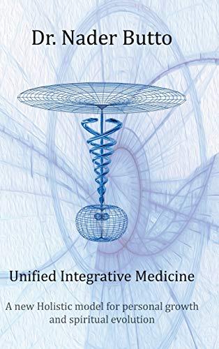 Unified Integrative Medicine: A new Holistic model for personal growth and spiritual evolution