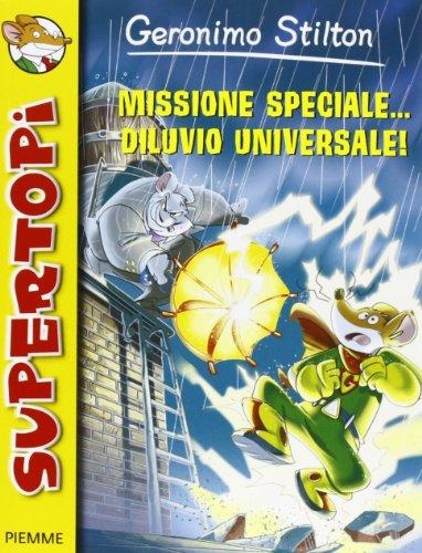 Missione speciale... diluvio universale!