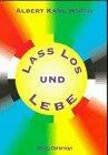 Lass los und lebe