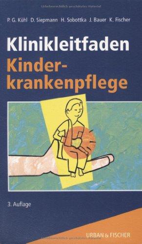 Klinikleitfaden Kinderkrankenpflege