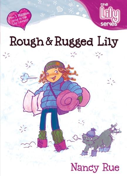 Rough & Rugged Lily (The Lily Series)