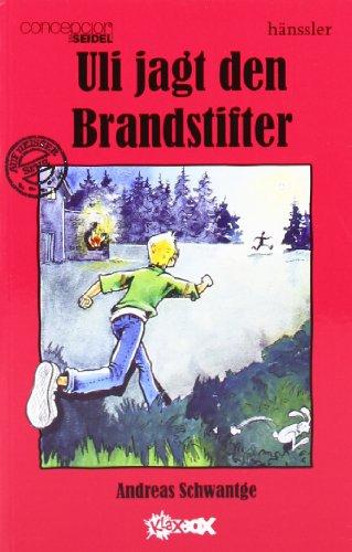 Uli jagt den Brandstifter