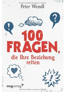 100 Fragen, die Ihre Beziehung retten