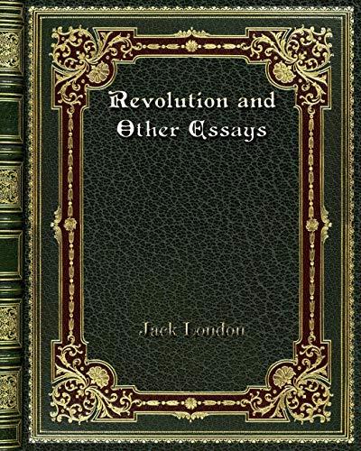 Revolution and Other Essays