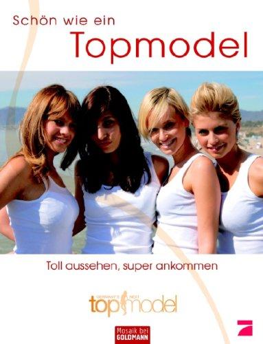 Schön wie ein Topmodel: Toll aussehen, super ankommen