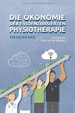 Die Ökonomie der evidenzbasierten Physiotherapie - ein neuer Weg