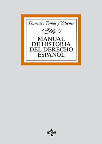 Manual de historia del derecho español (Derecho - Biblioteca Universitaria De Editorial Tecnos)