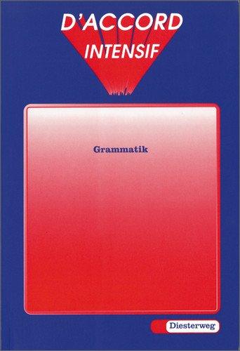 D'accord Intensif. Französisches Unterrichtswerk für die 3. Fremdsprache: D'accord intensif: Grammatik