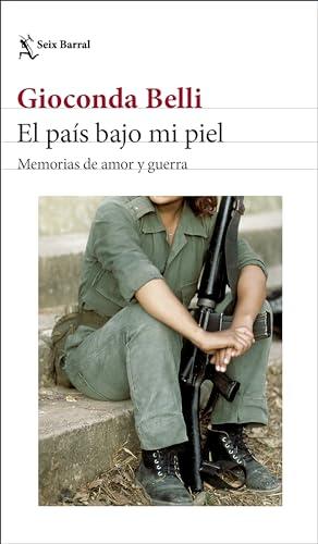 El pais bajo mi piel: Memorias de amor y guerra (Los Tres Mundos)