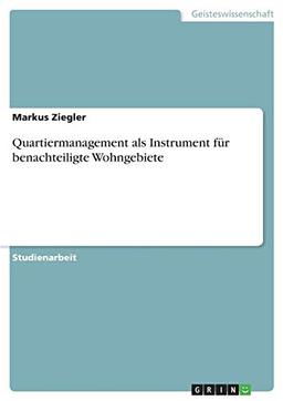 Quartiermanagement als Instrument für benachteiligte Wohngebiete