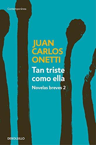 Tan triste como ella: Novelas breves 2 (CONTEMPORANEA, Band 26201)