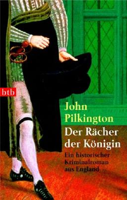 Der Rächer der Königin. Ein historischer Kriminalroman aus England