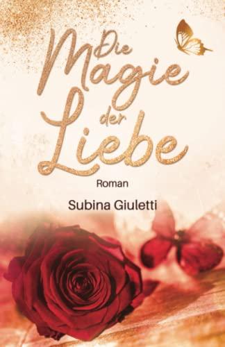 Die Magie der Liebe