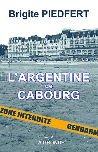 L'ARGENTINE DE CABOURG