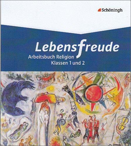 Lebensfreude - Arbeitsbücher katholische Religion für die Grundschule: Schülerband 1: 1./2. Schuljahr