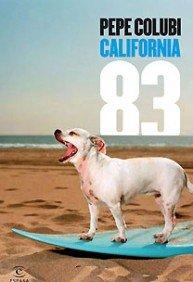 CALIFORNIA 83 (Narrativa (espasa))