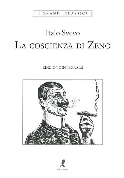 La coscienza di Zeno. Ediz. integrale (I grandi classici)