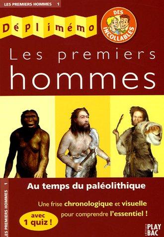 Deplimemo DES Incollables: Les Premiers Hommes