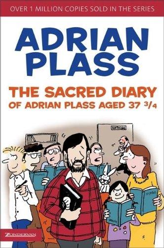 The Sacred Diary of Adrian Plass Aged 37 3/4