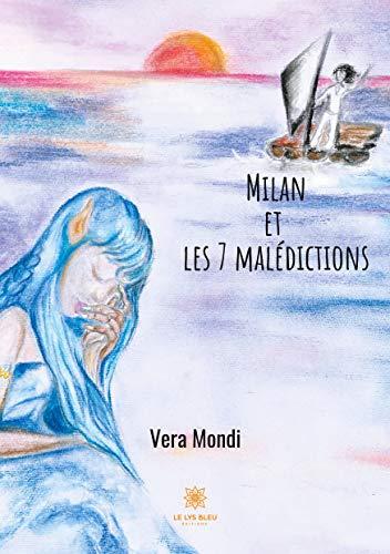 Milan et les 7 malédictions (LE LYS BLEU)