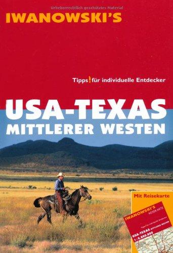 USA-Texas Mittlerer Westen - Reiseführer von Iwanowski