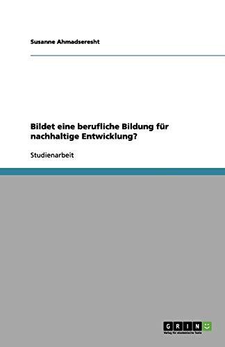 Bildet eine berufliche Bildung für nachhaltige Entwicklung?