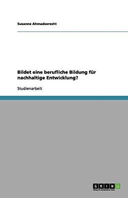 Bildet eine berufliche Bildung für nachhaltige Entwicklung?