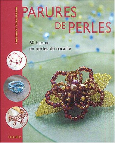 Parures de perles : 60 bijoux en perles de rocaille