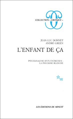 L'enfant de ça : psychanalyse d'un entretien, la psychose blanche