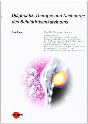 Diagnostik, Therapie und Nachsorge des Schilddrüsenkarzinoms