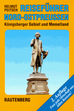 Reiseführer Nord - Ostpreußen. Königsberger Gebiet und Memelland