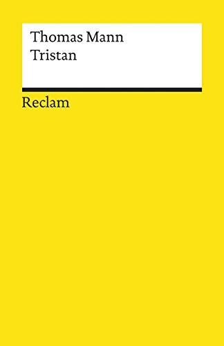 Tristan: Novelle (Reclams Universal-Bibliothek)