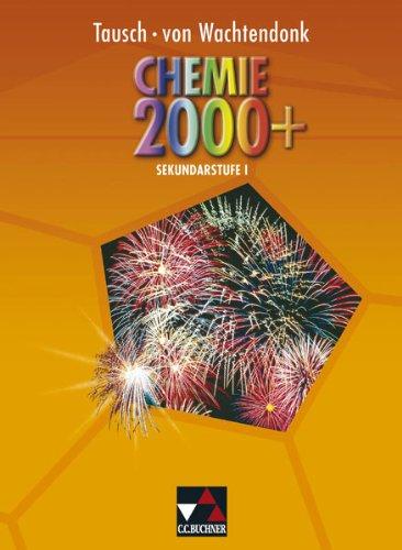 Chemie 2000+ NRW Sek I: Chemie 2000+. Gesamtband Sekundarstufe I