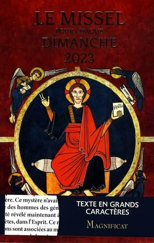 Le missel pour chaque dimanche 2023 : année liturgique A, du dimanche 27 novembre 2022 au samedi 2 décembre 2023 : nouvelle traduction du missel romain