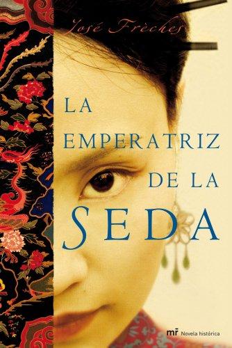 La emperatriz de la seda (MR Narrativa)