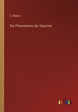 Die Photometrie der Gestirne