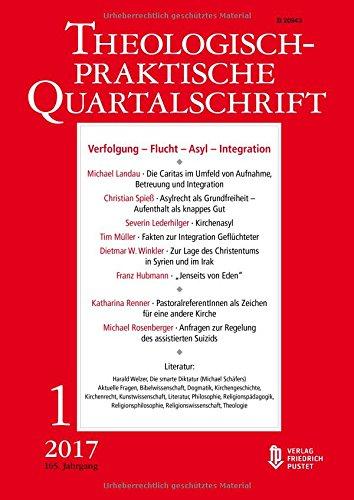 Verfolgung - Flucht - Asyl - Integration (Theologisch-praktische Quartalschrift)