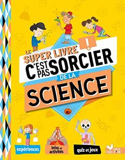 Le super livre C'est pas sorcier de la science