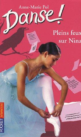 Danse !. Vol. 6. Pleins feux sur Nina