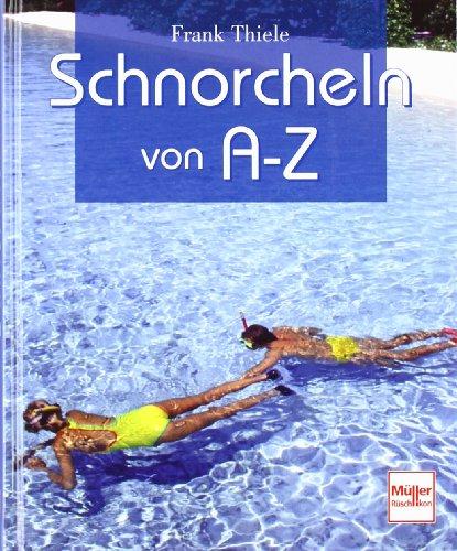 Schnorcheln von A-Z