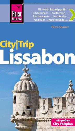 Reise Know-How CityTrip Lissabon: Reiseführer mit Faltplan