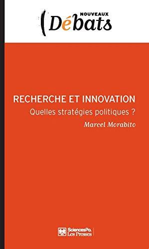 Recherche et innovation : quelles stratégies politiques ?