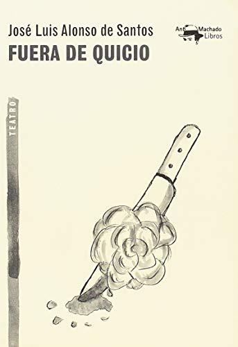 Fuera de quicio (A. Machado Libros, Band 51)