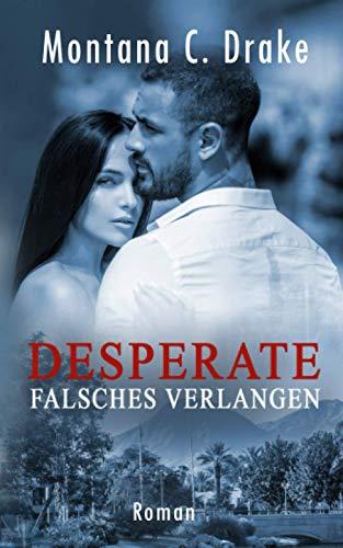 Desperate - Falsches Verlangen