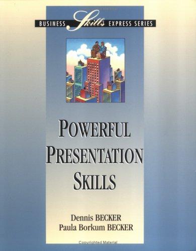 Powerful Presentation Skills (Business Skills Express Series)