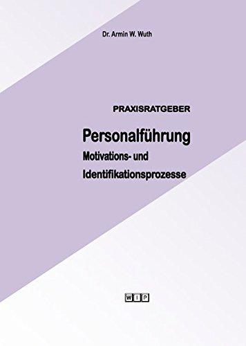 PRAXISRATGEBER Personalführung Motivations- und Identifikationsprozesse