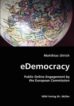 eDemocracy: Public Online Engagement by the European Commission