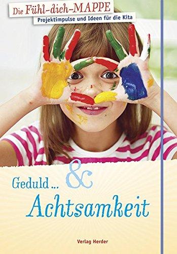 Die Fühl-dich-Mappe Geduld & Achtsamkeit