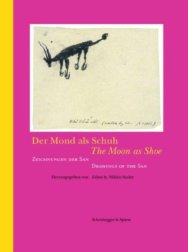 The Moon as Shoe Drawings of the San